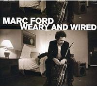 Ford, Marc - Weary & Wired
