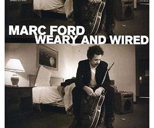 Ford, Marc - Weary & Wired