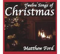 Ford, Matthew - Twelve Songs Of Christmas