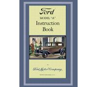 Ford Model "A" Instruction Book