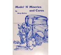 Ford Model A Miserie E Rimedi: Consigli Pratici Per Il Restauro 1928-1931