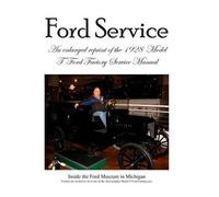 Ford Motor Company Model T Ford Factory Service Manual (Tascabile)