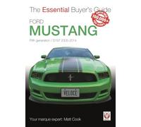 Ford Mustang: Fifth Generation / S197 2005 to 2014