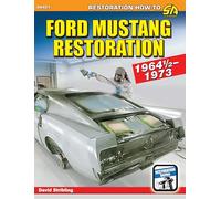 David Stribling Ford Mustang Restoration: 1964 1/2-1973 (Tascabile)