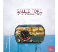 Ford, Sallie & The Sound Outside - Dirty Radio