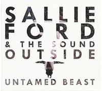FORD, SALLIE & THE SOUND - UNTAMED BEAST -DIGI-