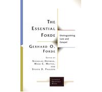 Forde, Gerhard O. The Essential Forde (Tascabile) Lutheran Quarterly Books