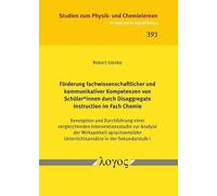Forderung Fachwissenschaftlicher Und Kommunikativer Kompetenzen Von Schuler*innen Durch Disaggregate Instruction Im Fach Chemie: Konzeption Und ... Unterrichtsansatze in Der Sekundarstufe I