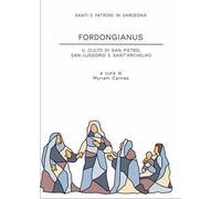 Fordongianus. Il culto di San Pietro, San Lussorio e Sant'Archelao