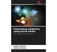 Forecasting epidemics using social media: Forecasting epidemics using twitter