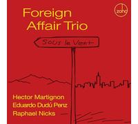 Foreign Affair Trio Sous Le Vent (CD) Album