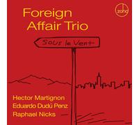 Foreign Affair Trio Sous Le Vent (CD) Album