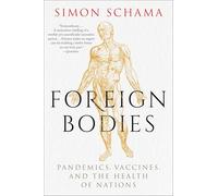 Simon Schama Foreign Bodies (Tascabile)