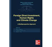 Foreign direct investment, human rights and climate change. A multiperspective approach