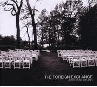 Foreign Exchange - Leave It All Behind (2 CD)