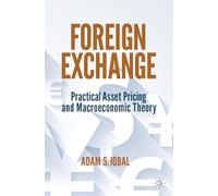 Foreign Exchange: Practical Asset Pricing and Macroeconomic Theory