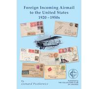 Foreign Incoming Airmail to the United States 1920 - 1950s