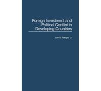 Foreign Investment and Political Conflict in Developing Count (Copertina rigida)