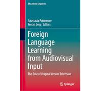 Foreign Language Learning from Audiovisual Input: The Role of Original Version Television: 66