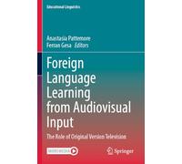 Foreign Language Learning from Audiovisual Input: The Role of Original Version Television: 66