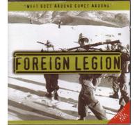 Foreign Legion - What Goes Around Comes Around
