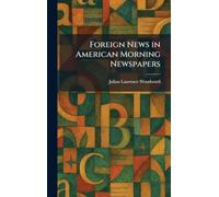 Foreign News in American Morning Newspapers