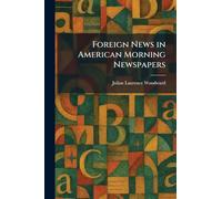 Foreign News in American Morning Newspapers