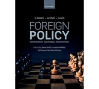 Foreign Policy: Theories, Actors, Cases