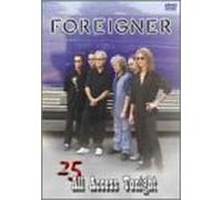Foreigner - 25 All Access Tonight