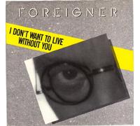 Foreigner 45 RPM Face to Face / I Don't Want To Live Without You