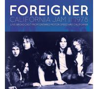 Foreigner - California Jam Ii 1978 [CD] NUOVO