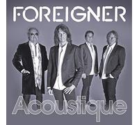 Foreigner - Feels Like The First Time: Acoustique