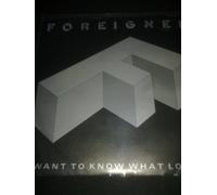 Foreigner - I want to know what love is (1984) / Vinyl single [Vinyl-Single 7'']