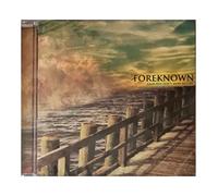 Foreknown - Calm Seas Don't Make Sailors