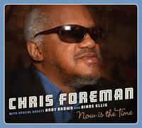 Foreman, Chris - Now Is The Time