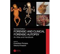 Forensic and Clinical Forensic Autopsy: An Atlas and Handbook
