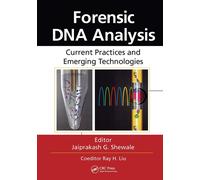 Forensic DNA Analysis: Current Practices and Emerging Technologies-Shewale, Jaip