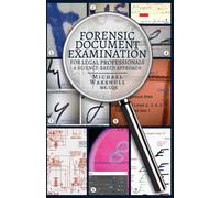 Forensic Document Examination for Legal Professionals: A Science-Based App...