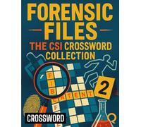 Forensic Files: The CSI Crossword Collection