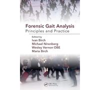 Forensic Gait Analysis: Principles and Practice