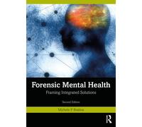 Forensic Mental Health: Framing Integrated Solutions-Bratina, Michele P.-Coperti