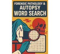 Forensic Pathology & Autopsy Word Search: Explore the Dark Science of Death Investigation One Puzzle at a Time