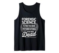 Forensic Science More Fun If You Were Dead - Canotta