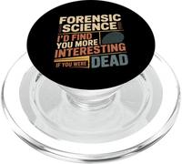 Forensic Science More Fun If You Were Dead - PopSockets PopGrip per MagSafe