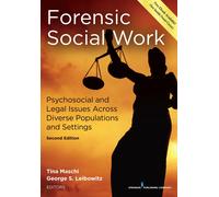 Forensic Social Work: Psychosocial and Legal Issues Across Diverse Populations a