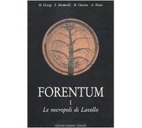 Forentum. Le necropoli di Lavello (Vol. 1)