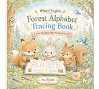 Forest Alphabet Tracing Book: A Cute Woodland ABC Workbook for Kids