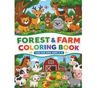 FOREST AND FARM COLORING BOOK: FUN FOR KIDS AGES 4-8