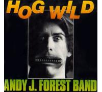 ANDY J.FOREST & THE SNAPSHOTS - Hog Wild