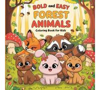 Forest Animal : Kids and adults-family relaxing coloring book: Animals Cute & Funny: Bold and Easy Coloring Book for Kids and Adults, 50 Relaxing Stress Designs